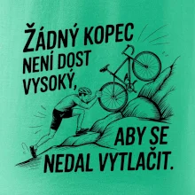 Žádný kopec není dost vysoký, aby se nedal vytlačit