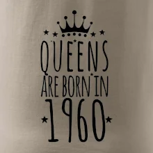 Queens are born in 1960