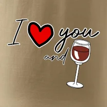 I love you and red wine