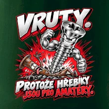 Vruty vítězí nad obyčejnými hřebíky