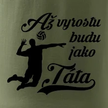 Až vyrostu budu jako táta Volejbal