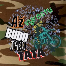 Až vyrostu budu jako táta - cross