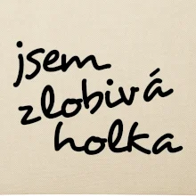 Jsem zlobivá holka