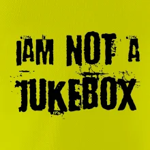 Iam not a jukebox - na prsou
