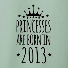 Princesses are born in 2013