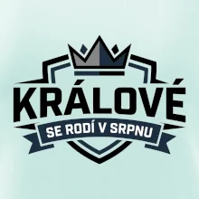 Erb a koruna - králové se rodí v srpnu