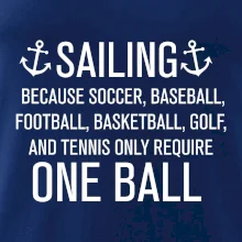 Sailing beacause one ball