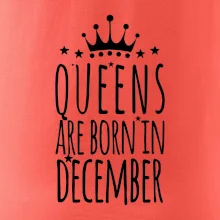 Queens are born in December