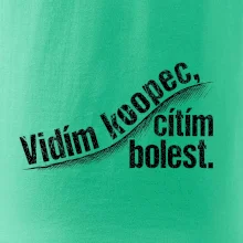 Vidím kopec, cítím bolest