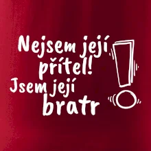 Nejsem její přítel, jsem její bratr