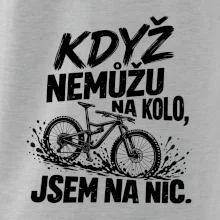 Když nemůžu na kolo jsem na nic - bahno