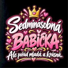 Sedminásobná babička Ale pořád mladá a krásná