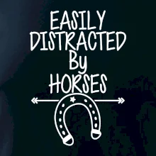 Easily Distracted by Horse