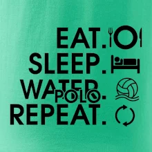 Eat sleep water polo repeat