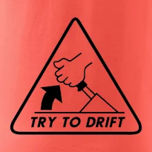 Try to drift