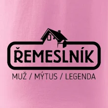 Řemeslník - muž mýtus legenda