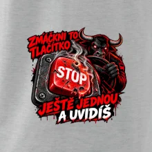 Zmáčkni stop ještě jednou a uvidíš
