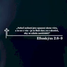 Citáty z bible - Efezským 2-8–9