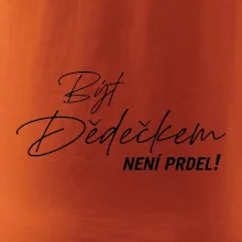 Být dedečkem není prdel