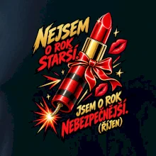 Nejsem o rok starší rtěnka s doutnákem