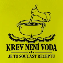 Krev není voda je to součást receptu