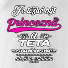 Je těžké být princezna - teta