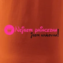 Nejsem princezna, jsem královna!