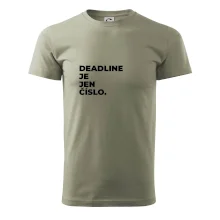DEADLINE JE JEN ČÍSLO.
