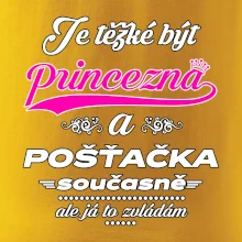 Je těžké být princezna - pošťačka