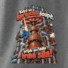 Když se šprajcne šoupě nastupuje hrubá síla