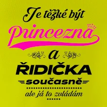 Je těžké být princezna - řidička