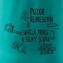 Pozor řemeslník skvělá práce silný slova