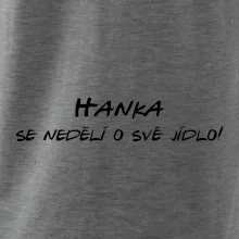 Vaše jméno - se nedělí o své jídlo