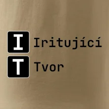 IT Nápis Iritující Tvor