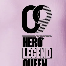 Hero, Legend, queen 2009