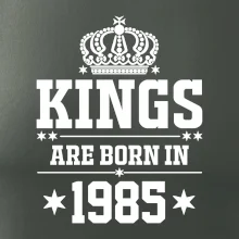 Kings are born in 1985
