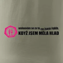 Omlouvám se za to, co jsem řekla, když jsem měla hlad