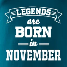 Legends are born in November