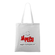 Já peču - tvoje superschopnost? rovný nápis