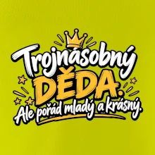 Trojnásobný děda - Ale pořád mladý a krásný