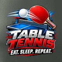 Stolní tenis pálka a míček eat sleep repeat