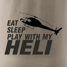 Eat Sleep Play With My Heli