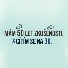 Mám 50 let zkušeností a cítím se na 30