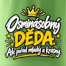 Osminásobný děda - Ale pořád mladý a krásný