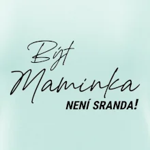 Být maninkou není sranda