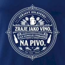Zraje jako víno, fuguje na pivo