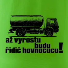 Až vyrostu budu řidič hovnocucu