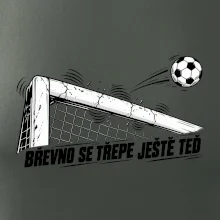 Břevno se třepe ještě teď