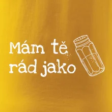 Mám tě rád jako sůl