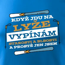 Když jdu na lyže, vypínám starosti